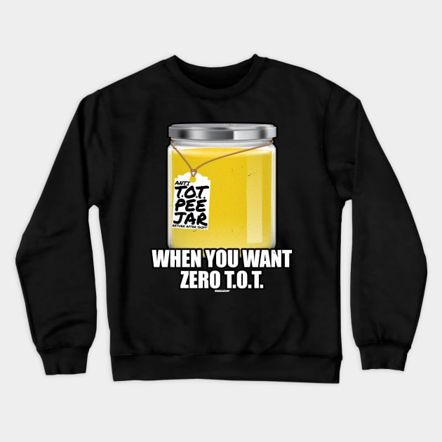 Anti TOT Pee Jar Zero T.O.T. Swagazon Crewneck Sweatshirt by Swagazon